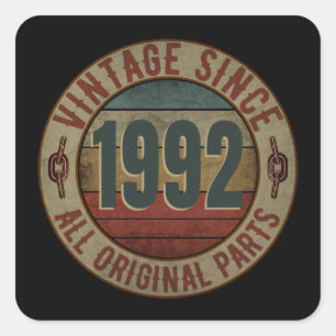 STICKER CARRÉ VINTAGE DEPUIS 1992 TOUTES PIÈCES D'ORIGINE