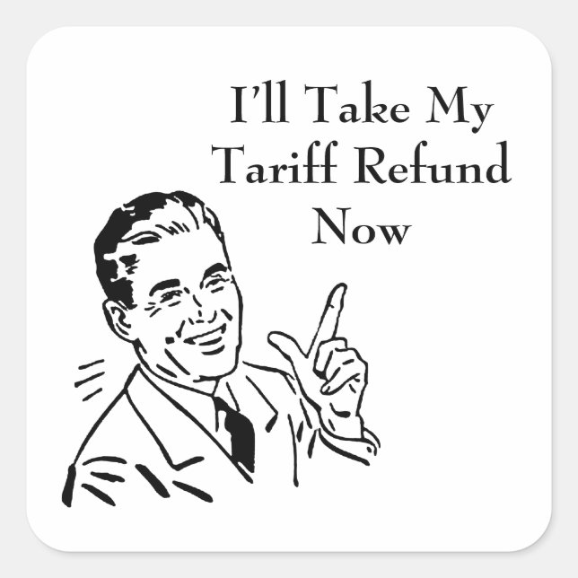 Sticker Carré Vintage Tariff Refund Check (Devant)