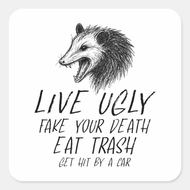 Sticker Carré Vivez Vilain Fake Votre Mort Manger Trash Drôle Op (Devant)