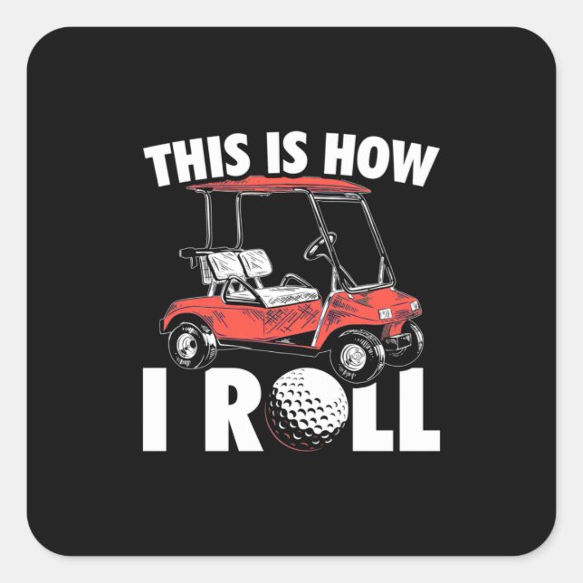 Sticker Carré Voici Comment Golfer Roll (Devant)
