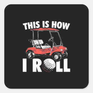 Sticker Carré Voici Comment Golfer Roll
