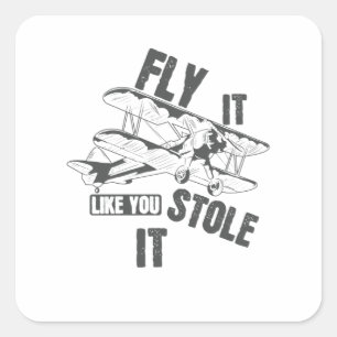 Sticker Carré Voler comme vous l'avez volé Pilote