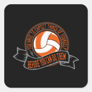 Sticker Carré Volley-Ball - Il Faut S'Attendre À Ce Que Vous Vou