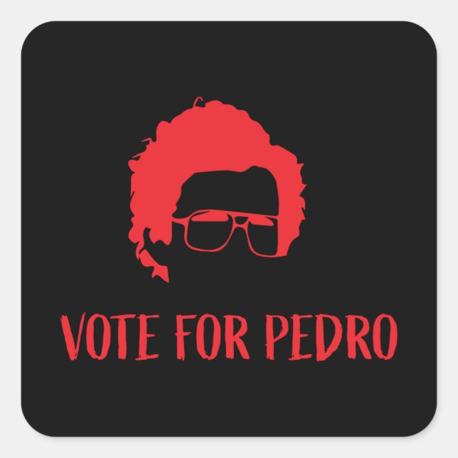 Sticker Carré Vote Pour Pedro - Napoleon Dynamite (Devant)