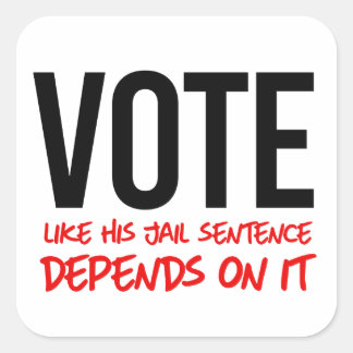 Sticker Carré Voter comme sa peine de prison en dépend