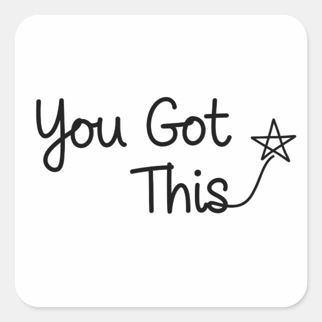 Sticker Carré "Vous Avez Ça" Motivation Star Design (Devant)