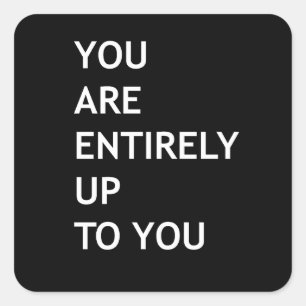 Sticker Carré Vous êtes entièrement à vous
