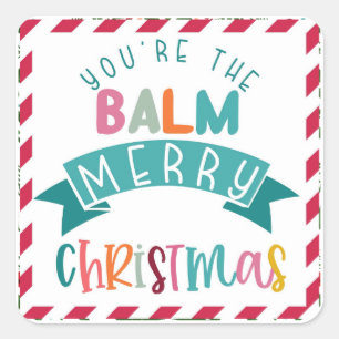 Sticker Carré vous êtes le baume joyeux cadeau de Noël Note Ca