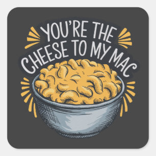 Sticker Carré Vous êtes le fromage à mon Mac - Amoureux du froma