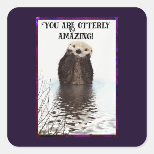 Sticker Carré Vous êtes Otterly Extraordinaire Cute Pun avec Swe