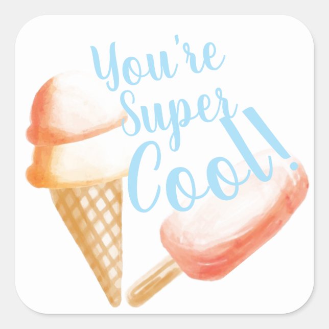 Sticker Carré Vous êtes Super Cool de glace (Devant)