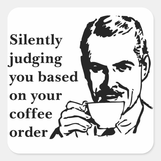Sticker Carré Vous Jugez Silencieusement (Devant)