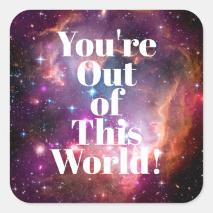Sticker Carré Vous n'êtes plus dans cet espace extra-atmosphériq