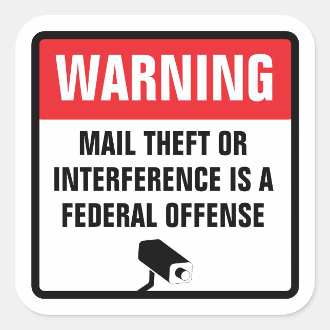 Sticker Carré Warning Mail Theft Federal Offense Delivery (Devant)