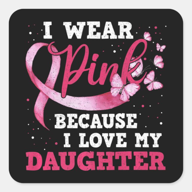 Sticker Carré Wear Pink I Love My Daughter (Devant)