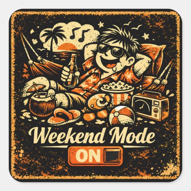 Sticker Carré Weekend Mode ON – Relax Chill Humor Lifestyle (Devant)