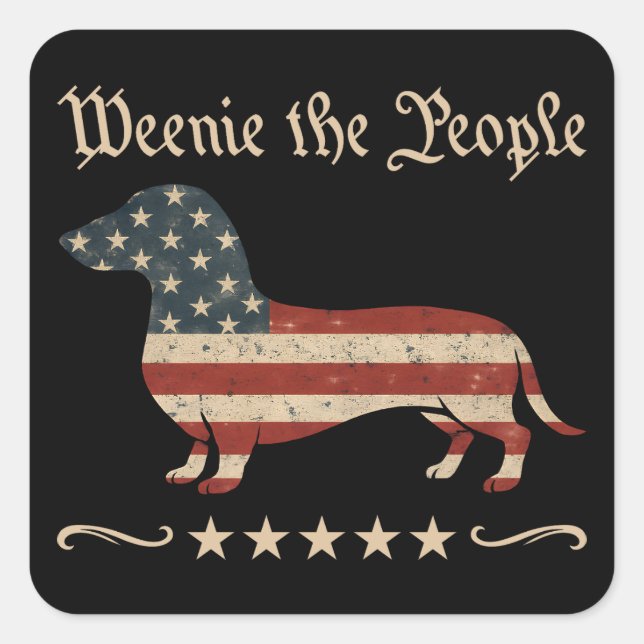 Sticker Carré Weenie Le Peuple Dachshund 4 juillet (Devant)