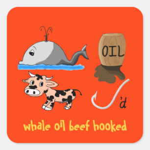 Sticker Carré Whale Oil Beef Hooked fun slogan
