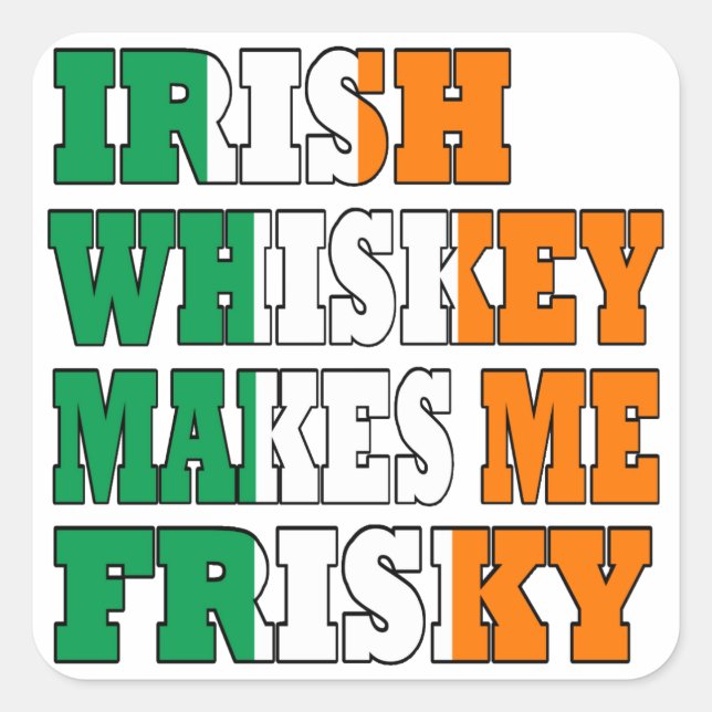 Sticker Carré Whiskey irlandais me rend frisquet (Devant)