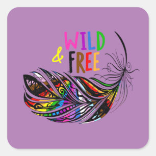 Sticker Carré Wild & Free - LGBTQ+ Fierté Diversité Arc-en-ciel
