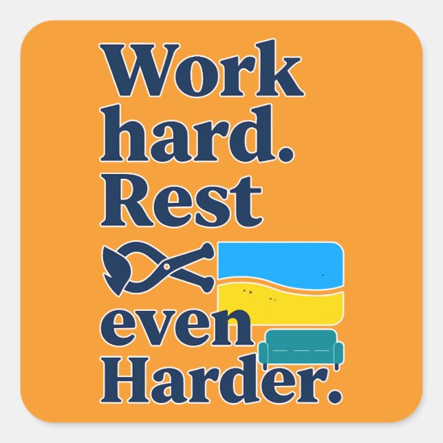 Sticker Carré Work Hard Rest Even Harder Beach Lifestyle Design (Devant)