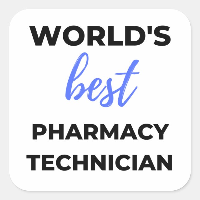 Sticker Carré World's Best Pharmacy Technician 2 (Devant)