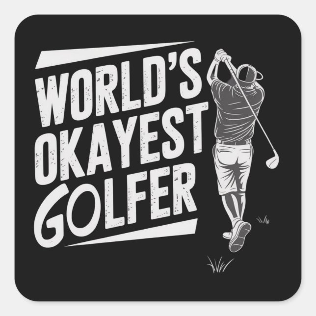 Sticker Carré World's Okayest Golfer Funny Golf Lover Golfing (Devant)
