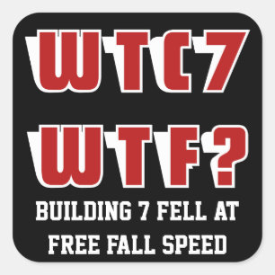 Sticker Carré WTC 7 WTF? sur noir