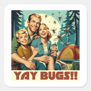 Sticker Carré Yay Bugs Camping Funny