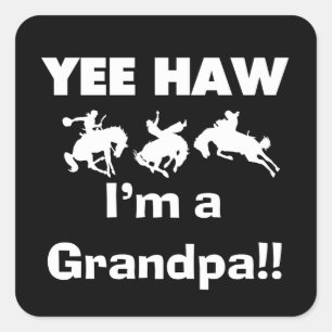 Sticker Carré Yee Haw Je suis un grand-père T-shirts et cadeaux
