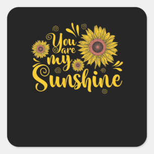 Sticker Carré You are My Sunshine Garten