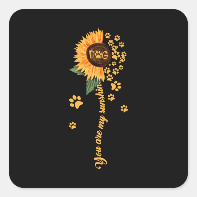 Sticker Carré You Are My Sunshine Sunflower Dog and Paws (Devant)
