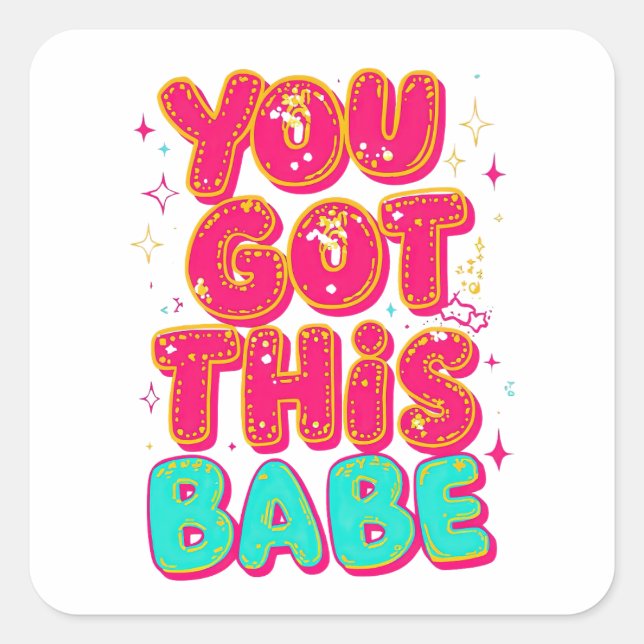 Sticker Carré "You Got This Babe" Pink Sparkle Typography (Devant)