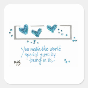 Sticker Carré "You Make the World Special" dit croquis de coeur