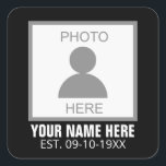 Sticker Carré Your Photo Here Name and Age<br><div class="desc">Your photo here name and age could be a great design for you and it can be a great gift for anyone.</div>