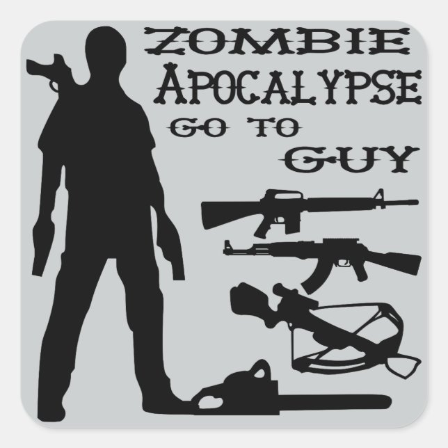 Sticker Carré Zombie Apocalypse Aller À Guy (Armes) 2 (Devant)