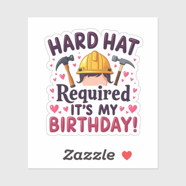 Sticker Casquette dur requis C'est mon anniversaire c (Feuille)