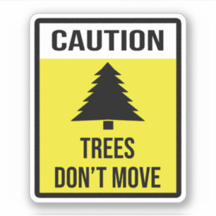 Sticker Caution Trees