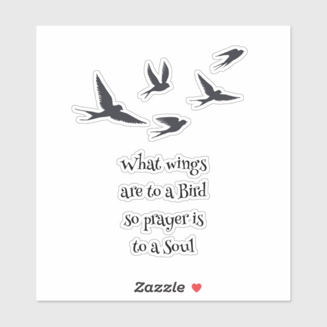Sticker Ce que les ailes sont à une prière d'oiseaux est à (Feuille)