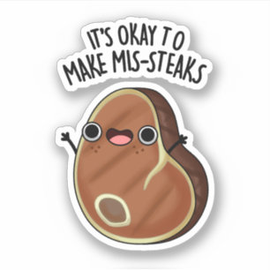 Sticker C'est bon de faire de Mis-Steaks un amusant petit 