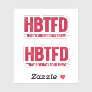 Sticker C'est ce que je leur ai dit