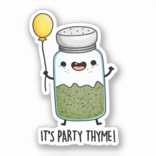 Sticker C'est Party Thyme Funny Herb Pun