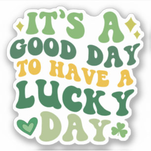 Sticker C'est un bon jour pour avoir un chic-à-chatouille