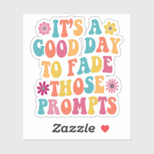 Sticker C'est un bon jour pour vaincre ces provocations Au