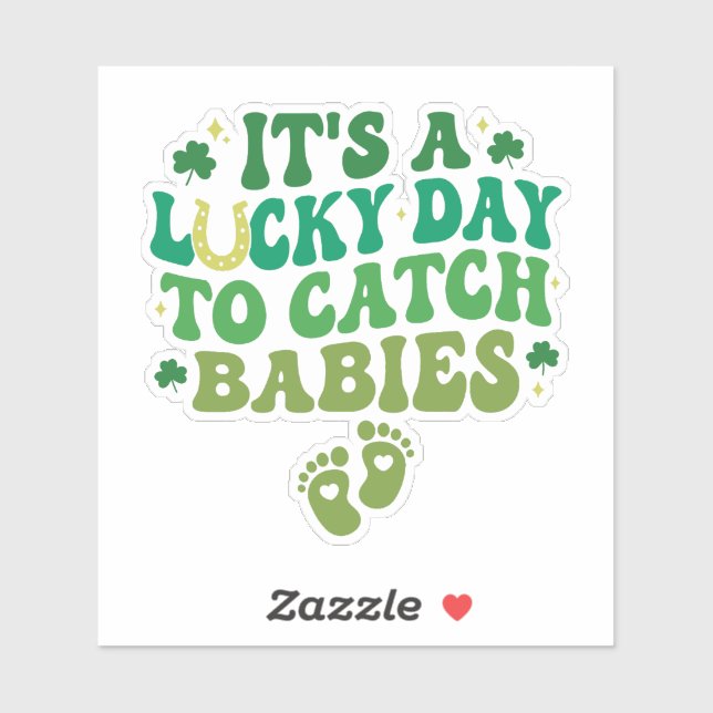 Sticker C'est une belle journée pour attraper des bébés (Feuille)