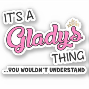 Sticker C'est une chose Gladys que vous ne comprendriez pa