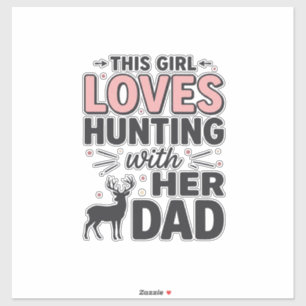 Sticker Cette fille adore chasser avec son papa design vin