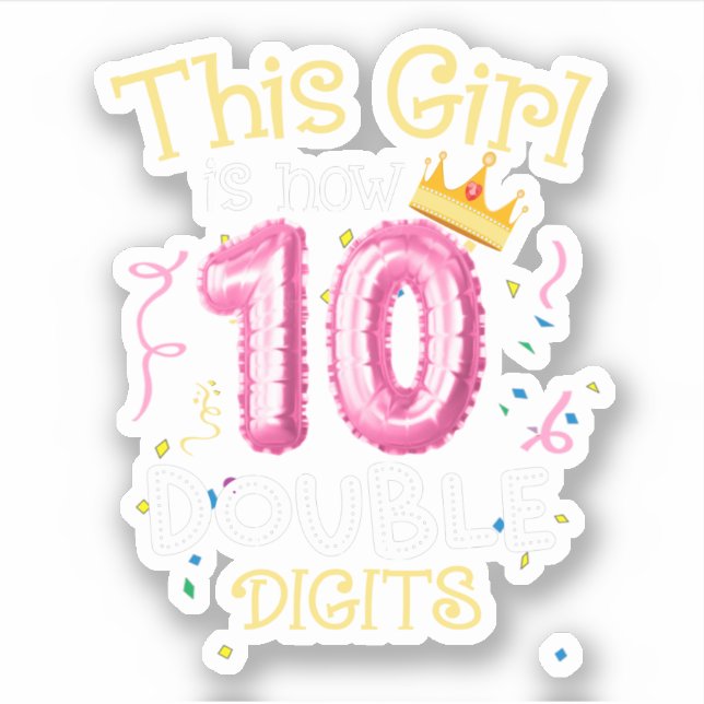 Sticker Cette Fille Est Maintenant 10 Chiffres Double Anni (Devant)