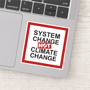 Sticker Changement de système et non changement climatique