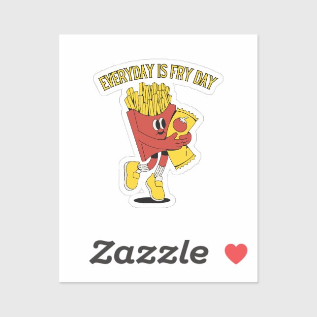 Sticker Chaque Jour Est Le Jour De Frites (Feuille)